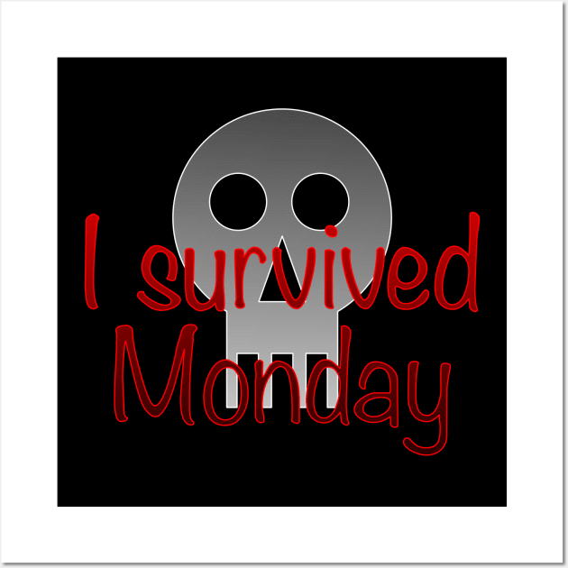 I survived Monday Wall Art by tagheue